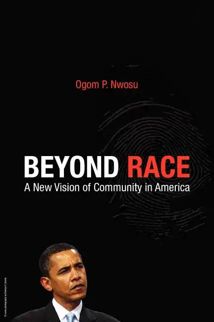 Beyond Race: A New Vision of Community in America - Paperback