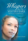 Whispers from Yesteryears: Book II in the Colourblind Series - Hardcover