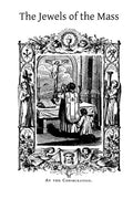 The Jewels of the Mass: A Short Account of the Rites and Prayers Used in the Holy Sacrifice - Paperback
