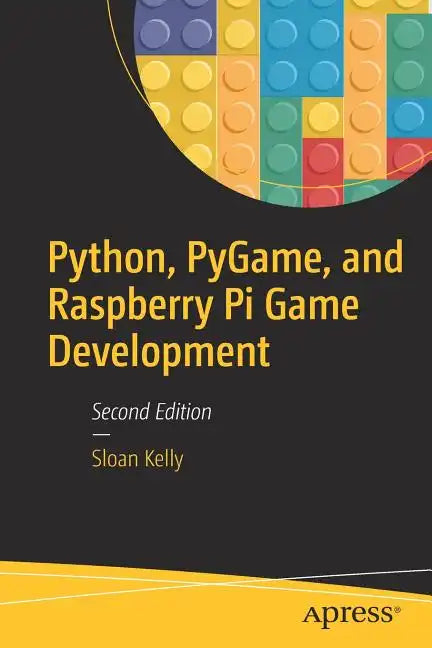Python, Pygame, and Raspberry Pi Game Development - Paperback