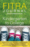 Fitra Journal ⼁Muslim Homeschooling Kindergarten to College: Issue Three - Paperback