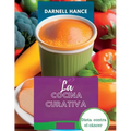 La Cocina Curativa: Dieta contra el cáncer - Paperback