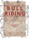 Bull Riding: A Coloring Book - Bucking Bulls with Male & Female Riders: Rodeo Sports Book for Adults and Children - Paperback