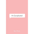 It's Complicated: a Collection of Words on Love - Paperback