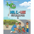 Mr. C. and Luz Fly Helicopter 9 - Paperback