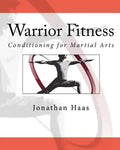 Warrior Fitness: Conditioning for Martial Arts - Paperback