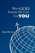 Why God Thinks He Can Use You - Paperback