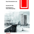Sensing the City: A Companion to Urban Anthropology - Paperback