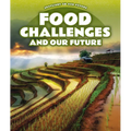 Food Challenges and Our Future - Library Binding