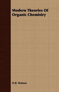 Modern Theories Of Organic Chemistry - Paperback