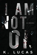 I Am Not OK - Hardcover