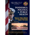 Pandemics, Politics, & Public Health - Hardcover