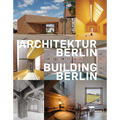 Building Berlin, Vol. 13: The Latest Architecture in and Out of the Capital - Paperback