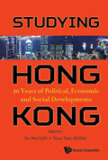Studying Hong Kong: 20 Years of Political, Economic and Social Developments - Hardcover