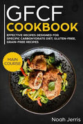 Gfcf Cookbook: Main Course - Paperback