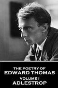 The Poetry of Edward Thomas: Volume I - Adlestrop - Paperback