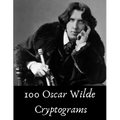 100 Oscar Wilde Cryptograms: Funny Literary Puzzles for Kids, Students and Puzzle Fans - Paperback