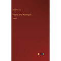 Vida de Jorge Washington: Tomo 2 - Hardcover