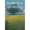 He May Wear My Silence - Paperback