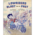 Lowriders Blast from the Past - Hardcover
