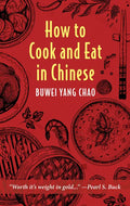How to Cook and Eat in Chinese - Hardcover