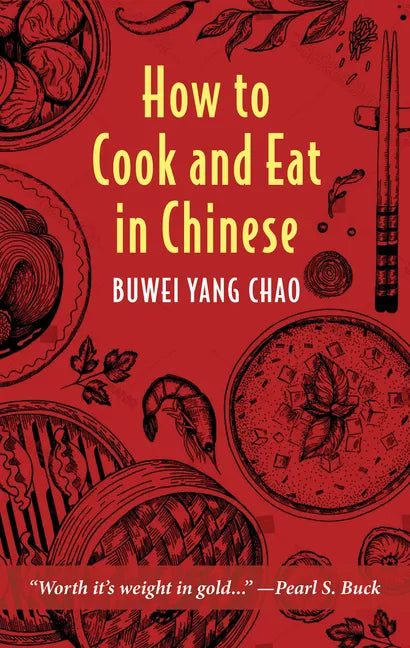 How to Cook and Eat in Chinese - Hardcover