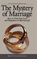 The Mystery of Marriage: How to Find True Love and Happiness in Married Life - Hardcover
