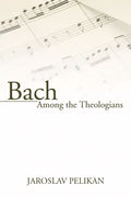 Bach Among the Theologians - Paperback