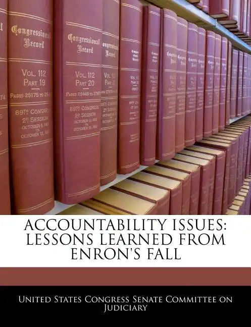 Accountability Issues: Lessons Learned from Enron's Fall - Paperback