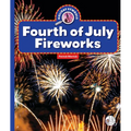 Fourth of July Fireworks - Library Binding