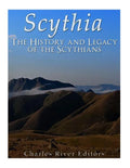 Scythia: The History and Legacy of the Scythians - Paperback