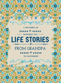 A Treasury of Memories and Life Stories From Grandpa To Grandkids - Hardcover