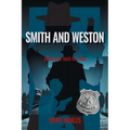Smith and Weston: Crime Case Tales Volume Two - Paperback