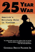 The 25-Year War: America's Military Role in Vietnam - Paperback