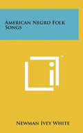 American Negro Folk Songs - Hardcover