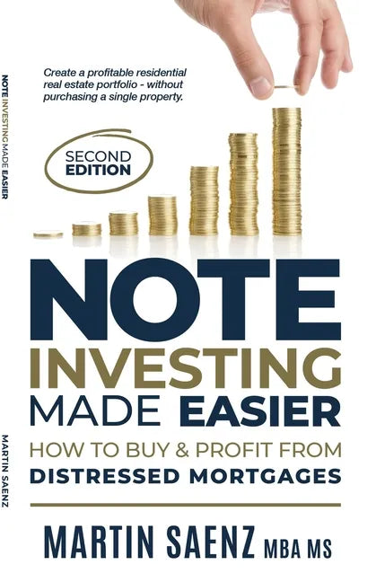 Note Investing Made Easier: How To Buy And Profit From Distressed Mortgages - Paperback