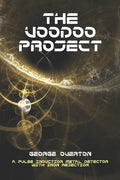 The Voodoo Project: A Pulse Induction Metal Detector with Iron Rejection - Paperback