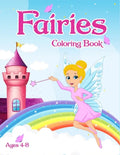 Fairies Coloring Book: For Kids Ages 4-8 Adorable Cute And Unique Coloring Pages - Paperback