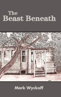 The Beast Beneath hard back edition - Hardcover