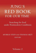 Jung`s Red Book For Our Time: Searching for Soul under Postmodern Conditions Volume 2 - Hardcover