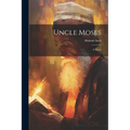 Uncle Moses - Paperback