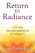 Return to Radiance: A 21 Day Transformation to Vitality - Paperback