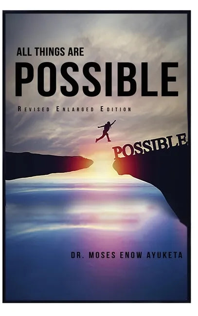 All Things Are Possible - Hardcover