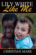 Lily White Like Me - Paperback