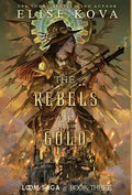 The Rebels of Gold - Hardcover