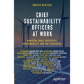 Chief Sustainability Officers at Work: How Csos Build Successful Sustainability and Esg Strategies - Paperback