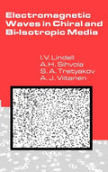 Electromagnetic Waves in Chiral and Bi-Isotropic Media - Hardcover
