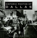 Historic Photos of Dallas - Hardcover