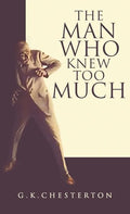 The Man Who Knew Too Much - Hardcover
