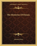 The Mysteries Of Eleusis - Paperback